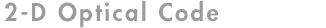 2-D Optical Code