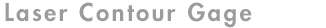 Laser Contour Gage
