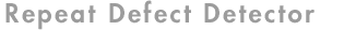 Repeat Defect Detector
