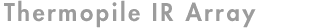 Thermopile IR Array
